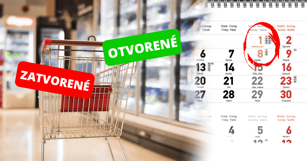 Štátne sviatky v máji 2023, kedy sú obchody zatvorené a kedy otvorené