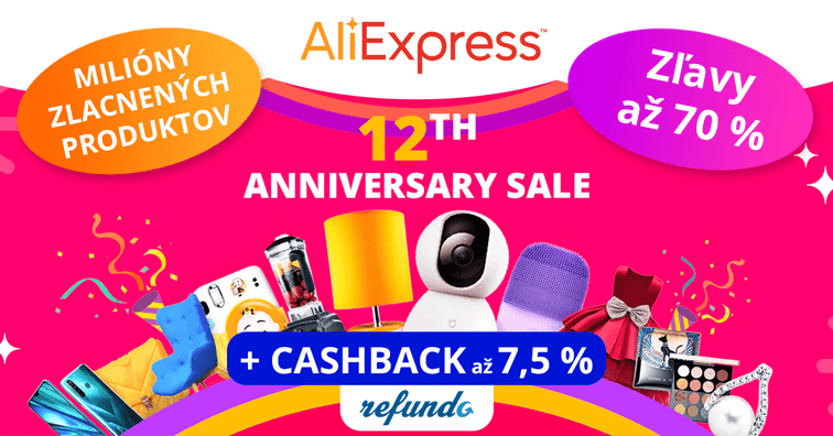 AliExpress oslavuje 12. narodeniny, nakupujte s obrovskými zľavami